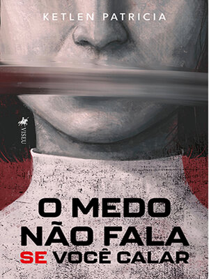 cover image of O Medo Não Fala Se Você Calar